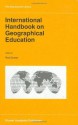 International Handbook on Geographical Education (GeoJournal Library) - Rod Gerber