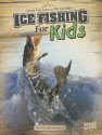 Ice Fishing for Kids - Tyler Omoth