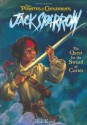 Pirates of the Caribbean: Jack Sparrow: The Quest for the Sword of Cortes (The Coming Sword, The Siren Song, The Pirate Chase, The Sword of Cortes) - Rob Kidd