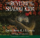 The Revenge of the Shadow King - Derek Benz, J.S. Lewis