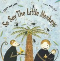 So Say the Little Monkeys - Nancy Van Laan