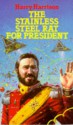 The Stainless Steel Rat for President - Harry Harrison