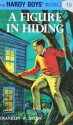 A Figure in Hiding (Hardy Boys, #16) - Franklin W. Dixon