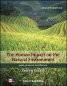 The Human Impact on the Natural Environment: Past, Present, and Future - Andrew S. Goudie