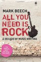 All You Need Is Rock - Mark Beech