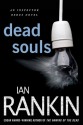 Dead Souls: An Inspector Rebus Novel - Ian Rankin