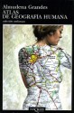 Atlas de geografía humana (Spanish Edition) - Almudena Grandes