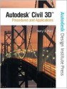 Autodesk Civil 3D 2007: Procedures and Applications [With CDROM] - Harry O. Ward, Autodesk, Inc. Staff, Autodesk Autodesk