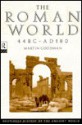 The Roman World 44 BC AD 180 - Martin Goodman, Jane Sherwood