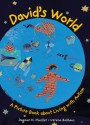 David's World: A Picture Book about Living with Autism - Dagmar H. Mueller, Verena Ballhaus