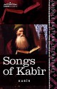 Songs of Kabir - Kabir, Rabindranath Tagore, Evelyn Underhill