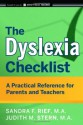 The Dyslexia Checklist: A Practical Reference for Parents and Teachers - Sandra F. Rief, Judith Stern