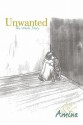 Unwanted: The Whole Story - Amina