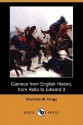 Cameos from English History, from Rollo to Edward II (Dodo Press) - Charlotte Mary Yonge