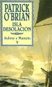 Isla Desolacion (Desolation Island) (Aubrey/Maturin Book 5) - Patrick O'Brian