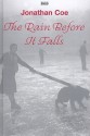 The Rain Before It Falls - Jonathan Coe