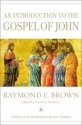 An Introduction to the Gospel of John (Anchor Bible Reference Library) - Raymond E. Brown, Francis J. Moloney