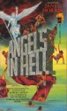 Angels in Hell - Brad Miner, Robert Silverberg, David Drake, Robert Lynn Asprin, Nancy Asire, C.J. Cherryh, Janet E. Morris, Chris Morris, Alexandra Sokolov