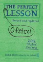 The Perfect Ofsted Lesson - revised and updated - Jackie Beere, Ian Gilbert