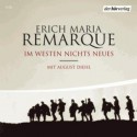 Im Westen nichts Neues - Erich Maria Remarque, August Diehl