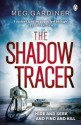 The Shadow Tracer - Meg Gardiner