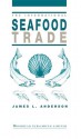 The International Seafood Trade - James L. Anderson