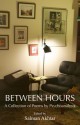 Between Hours: A Collection of Poems by Psychoanalysts - Salman Akhtar, Ernst Federn