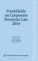 Freshfields on Corporate Pensions Law 2014 - David Pollard, Charles Magoffin, Dawn Heath