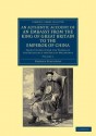 An Authentic Account of an Embassy from the King of Great Britain to the Emperor of China - Volume 1 - George Staunton