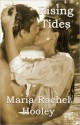 Rising Tides - Maria Rachel Hooley