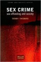 Sex Crime: Sex Offending & Society - Terry Thomas