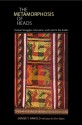 The Metamorphosis of Heads: Textual Struggles, Education, and Land in the Andes - Denise Y. Arnold, Juan de Dios Yapita