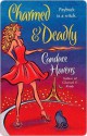 Charmed & Deadly - Candace Havens