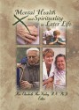 Mental Health and Spirituality in Later Life - L. Owens, Elizabeth Mackinlay