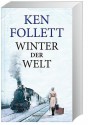 Winter der Welt (Die Jahrhundert-Saga #2) - Ken Follett