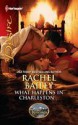 What Happens in Charleston... - Rachel Bailey, Day Leclaire