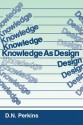 Knowledge As Design - David N. Perkins