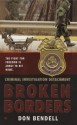 Criminal Investigation Detachment #2: Broken Borders: Broken Borders - Don Bendell