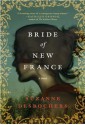 Bride of New France: A Novel - Suzanne Desrochers