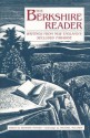 The Berkshire Reader: Writings from New England's Secluded Paradise - Richard Nunley