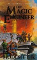 The Magic Engineer - L.E. Modesitt Jr.