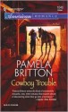 Cowboy Trouble - Pamela Britton