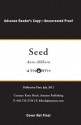 Seed (Advance Reader's Copy) - Ania Ahlborn