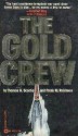 The Gold Crew - Thomas N. Scortia, Frank M. Robinson