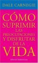 Como Suprimir Preocupaciones - Dale Carnegie, Miguel de Hernani