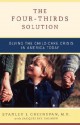 The Four-Thirds Solution: Solving the Child-Care Crisis in America Today - Stanley I. Greenspan, Jacqueline Salmon