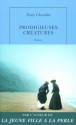 Prodigieuses créatures (Broché) - Tracy Chevalier, Anouk Neuhoff