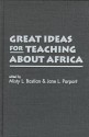 Great Ideas For Teaching About Africa - Misty L. Bastian