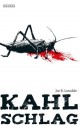 Kahlschlag (German Edition) - Joe R. Lansdale, Katrin Mrugalla