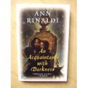 An Aquaintance With Darkness - Ann Rinaldi